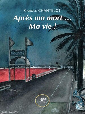 cover image of Après ma mort ... ma vie!